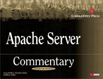 Apache Server Commentary: Guide to Insider's Knowledge on Apache Server Code