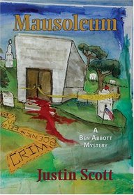 Mausoleum: A Ben Abbott Mystery (Ben Abbott Novels)