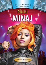 Nicki Minaj (Blue Banner Biographies)