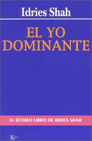 El Yo Dominante: The Commanding Self