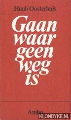 Gaan waar geen weg is (Amboboeken) (Dutch Edition)