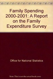 Family Spending 2000-2001: A Report on the Family Expenditure Survey