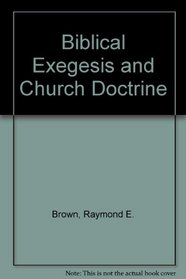 Biblical Exegesis and Church Doctrine