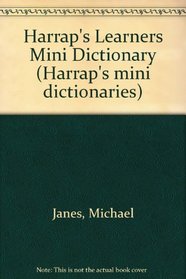 Harrap's Learners Mini Dictionary (Harrap's mini dictionaries) (English and French Edition)