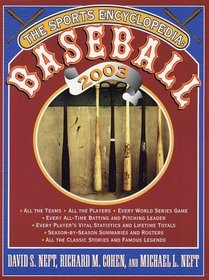 The Sports Encyclopedia: Baseball 2003