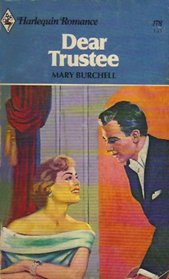 Dear Trustee (Harlequin Romance, No 478)