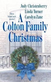 A Colton Family Christmas: The Diplomat's Daughter / Take No Prisoners / Juliet of the Night (Coltons)