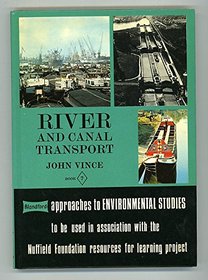 River and Canal Transport (Approaches to Environmental Studies)