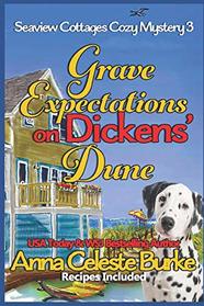 Grave Expectations on Dickens' Dune Seaview Cottages Cozy Mystery #3 (Seaview Cottages Cozy Mystery Series)