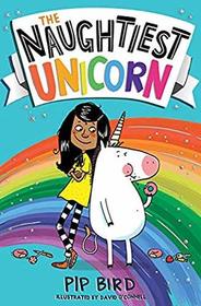 The Naughtiest Unicorn (The Naughtiest Unicorn series)