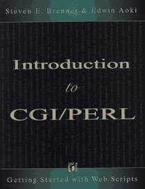 Introduction to Cgi/Perl: Getting Started With Web Scripts