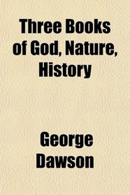 Three Books of God, Nature, History