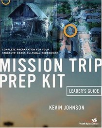 Mission Trip Prep Kit Leader's Guide