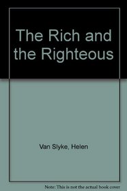 The Rich and the Righteous