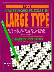 Crossword Puzzles in Large Type #23 (Crossword Puzzles in Large Type)