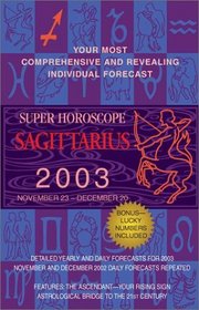 Super Horoscopes 2003: Sagittarius