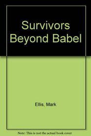 Survivors Beyond Babel