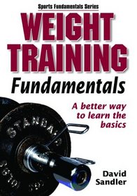 Weight Training Fundamentals (Sports Fundamentals Series)