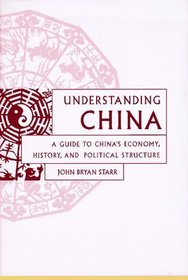 Understanding China: A Guide to China's Culture, Economy, and Political Structure