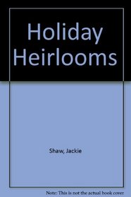 Holiday Heirlooms (Spanish Edition)