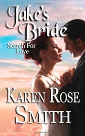Jake's Bride (Search For Love Series) (Volume 2)