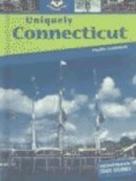 Uniquely Connecticut (Heinemann State Studies)