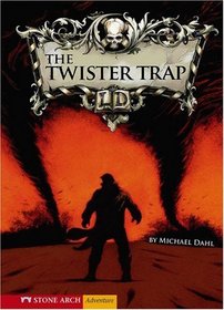 The Twister Trap (Zone Books; Stone Arch Adventure)