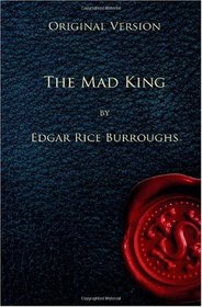 The Mad King - Original Version