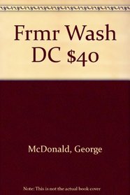 Frmr Wash DC $40