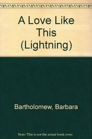 A Love Like This (Lightning)