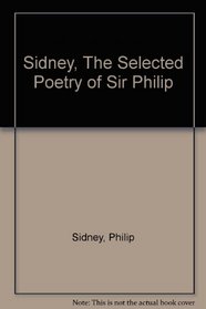 Sidney, The Selected Poetry of Sir Philip
