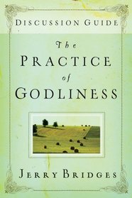 The Practice Of Godliness: Study Guide