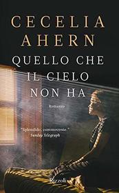Quello che il cielo non ha (Lyrebird) (Italian Edition)
