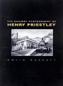 The Railway Photography of Henry Priestley