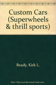 Custom Cars (Superwheels & Thrill Sports)