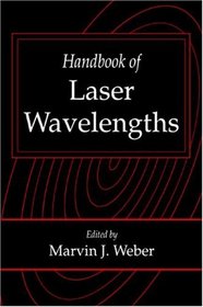 Handbook of Laser Wavelengths (Crc Press Laser and Optical Science and Technology Series)