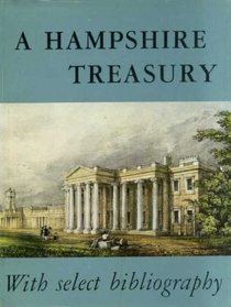 A HAMPSHIRE TREASURY: AND SELECTED BIBLIOGRAPHY.