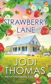 Strawberry Lane: A Touching Texas Love Story (Someday Valley)