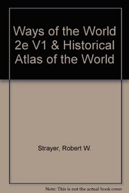 Ways of the World 2e V1 & Historical Atlas of the World