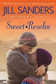 Sweet Resolve (The Lucky Series)