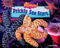 Prickly Sea Stars (No Backbone! the World of Invertebrates)