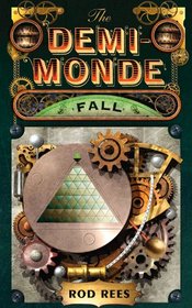 The Demi-Monde: Fall (The Demi-Monde Saga)
