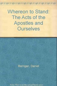 Whereon to Stand: The Acts of the Apostles and Ourselves