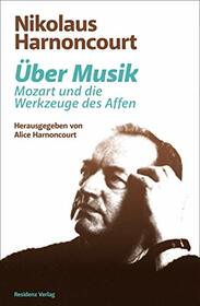 ber Musik: Mozart und die Werkzeuge des Affen