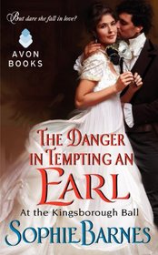 The Danger in Tempting an Earl (At the Kingsborough Ball, Bk 3)