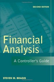 Financial Analysis: A Controller's Guide