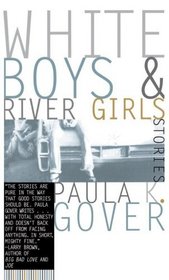 White Boys and River Girls : Stories