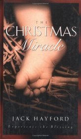 The Christmas Miracle: Experience the Blessing
