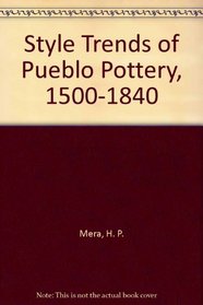 Style Trends of Pueblo Pottery, 1500-1840