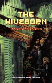 Hiveborn (The Earthborn Wars)